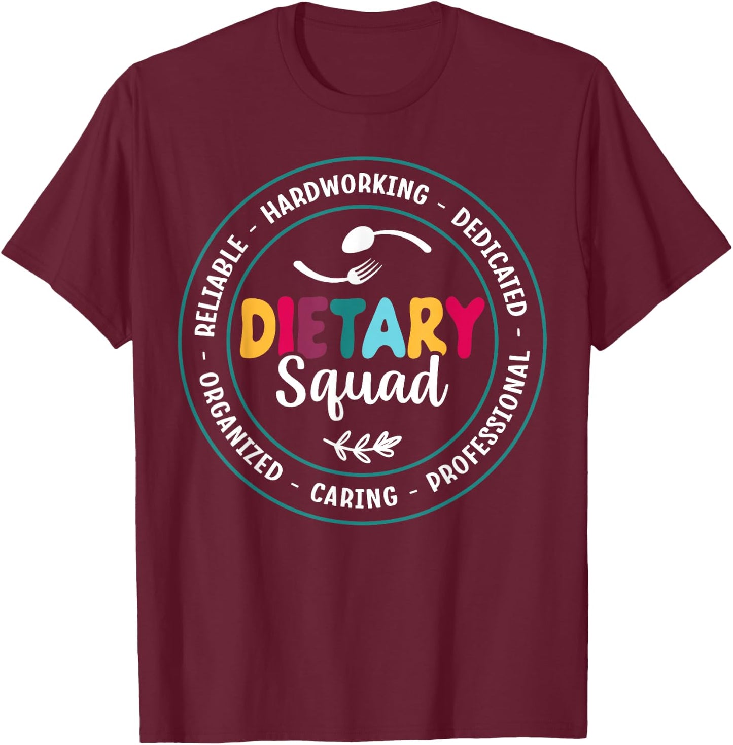 Cute Dietary Squad Appreciation Dietary Worker T-Shirt - T-Shirt | Maroon