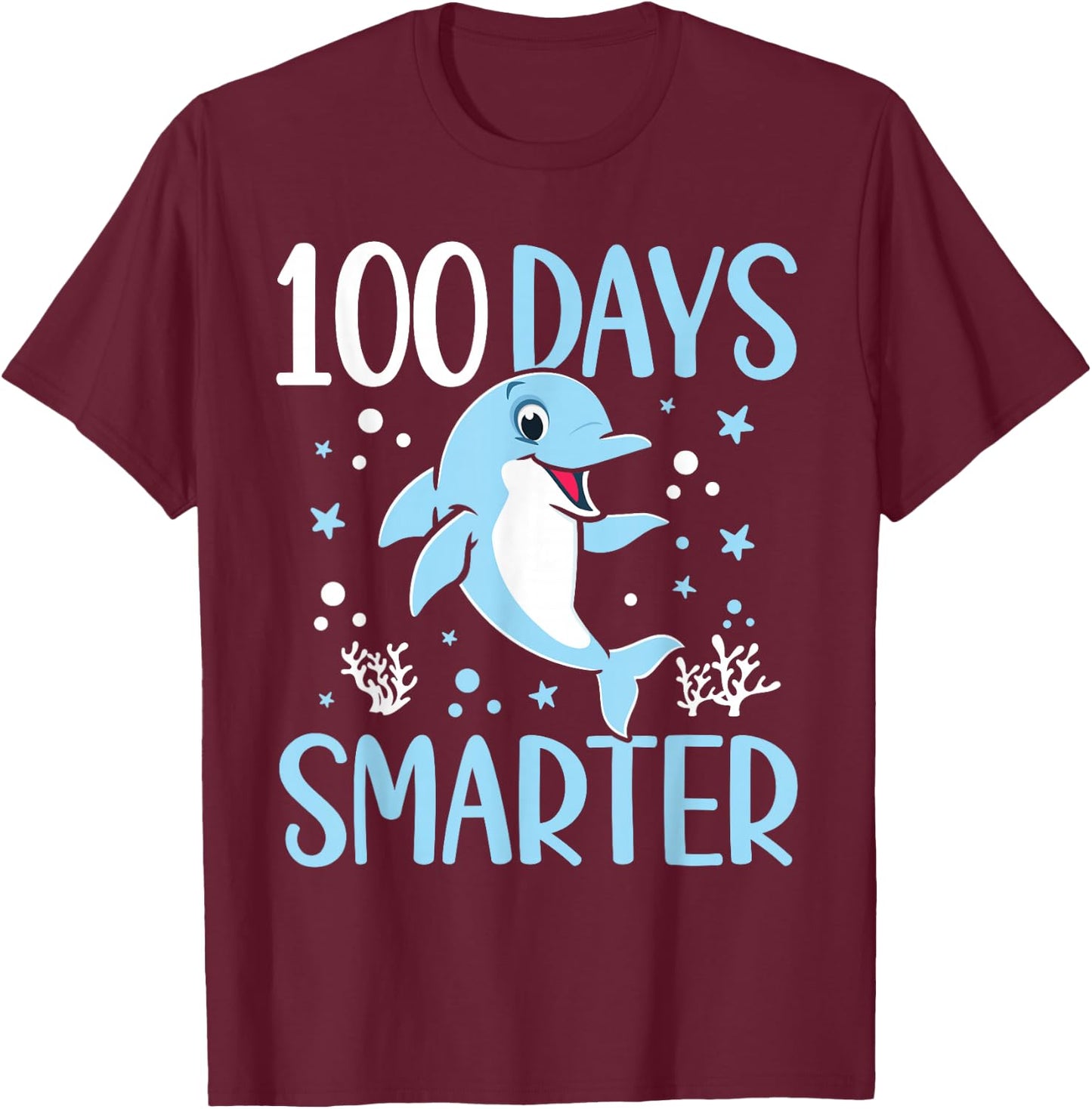 100th Day of School Dolphin 100 Days Smarter Kindergarten T-Shirt - T-Shirt | Maroon