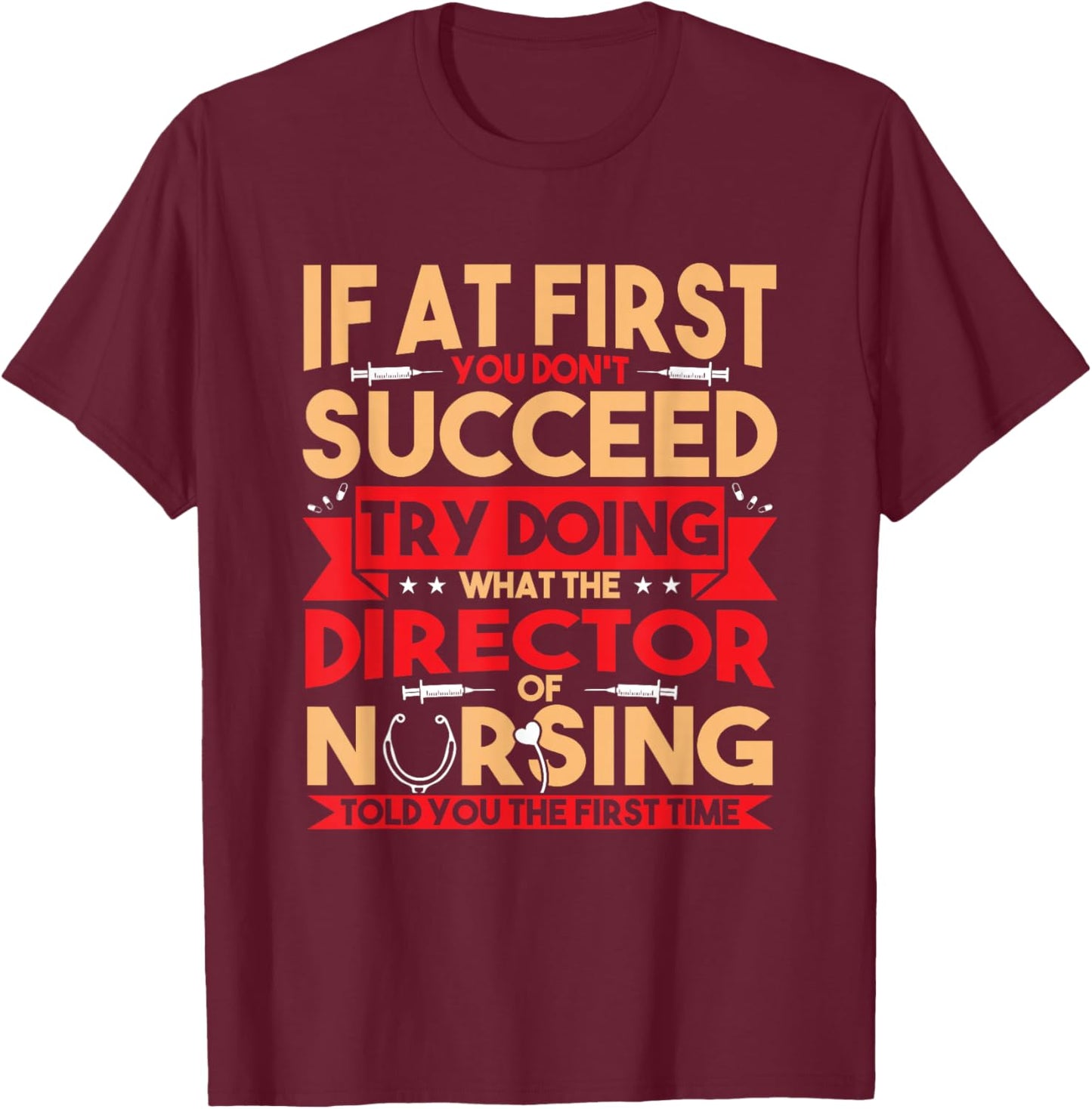Best Director Of Nursing Nurse Appreciation Gifts Women's Black Nursing Director T-Shirt - T-Shirt | Maroon