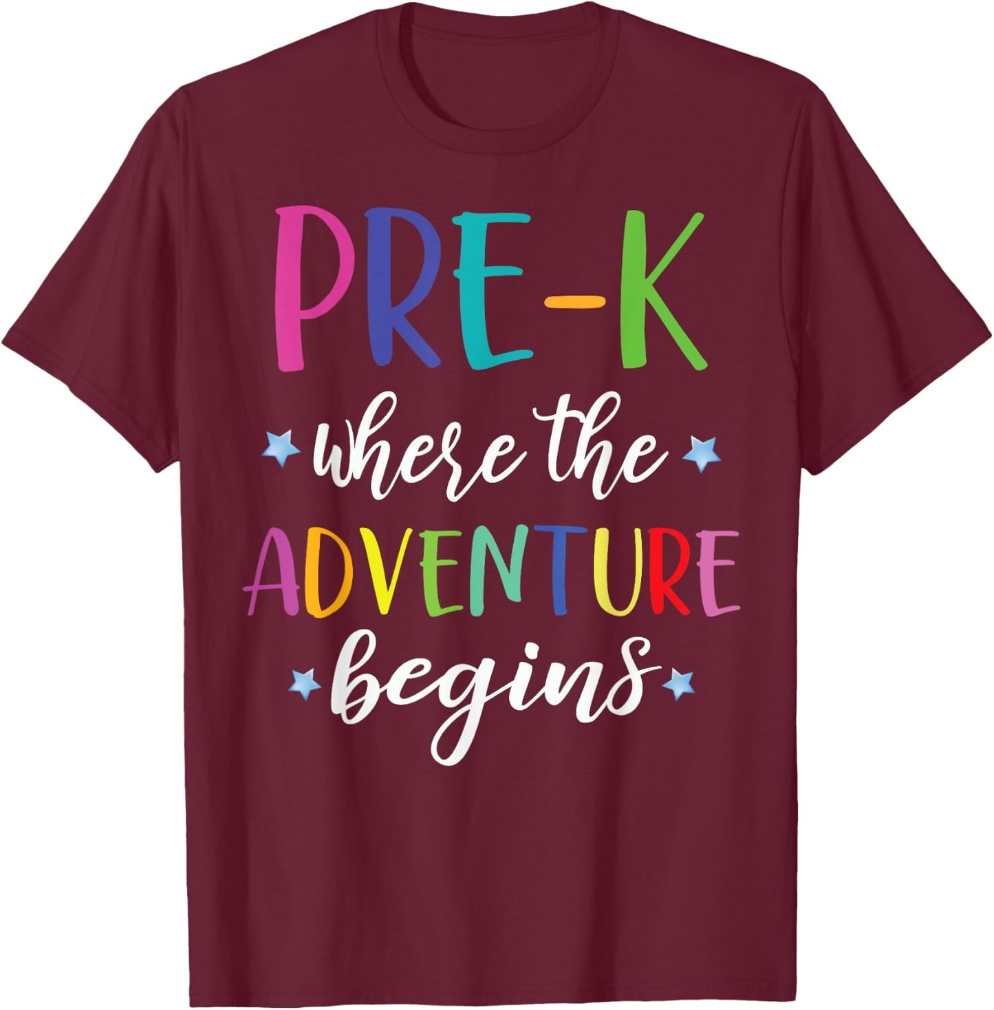 Pre-K Teacher Adventure Begins First Day Preschool Teachers Women Girls Kids T-Shirt - T-Shirt | Maroon