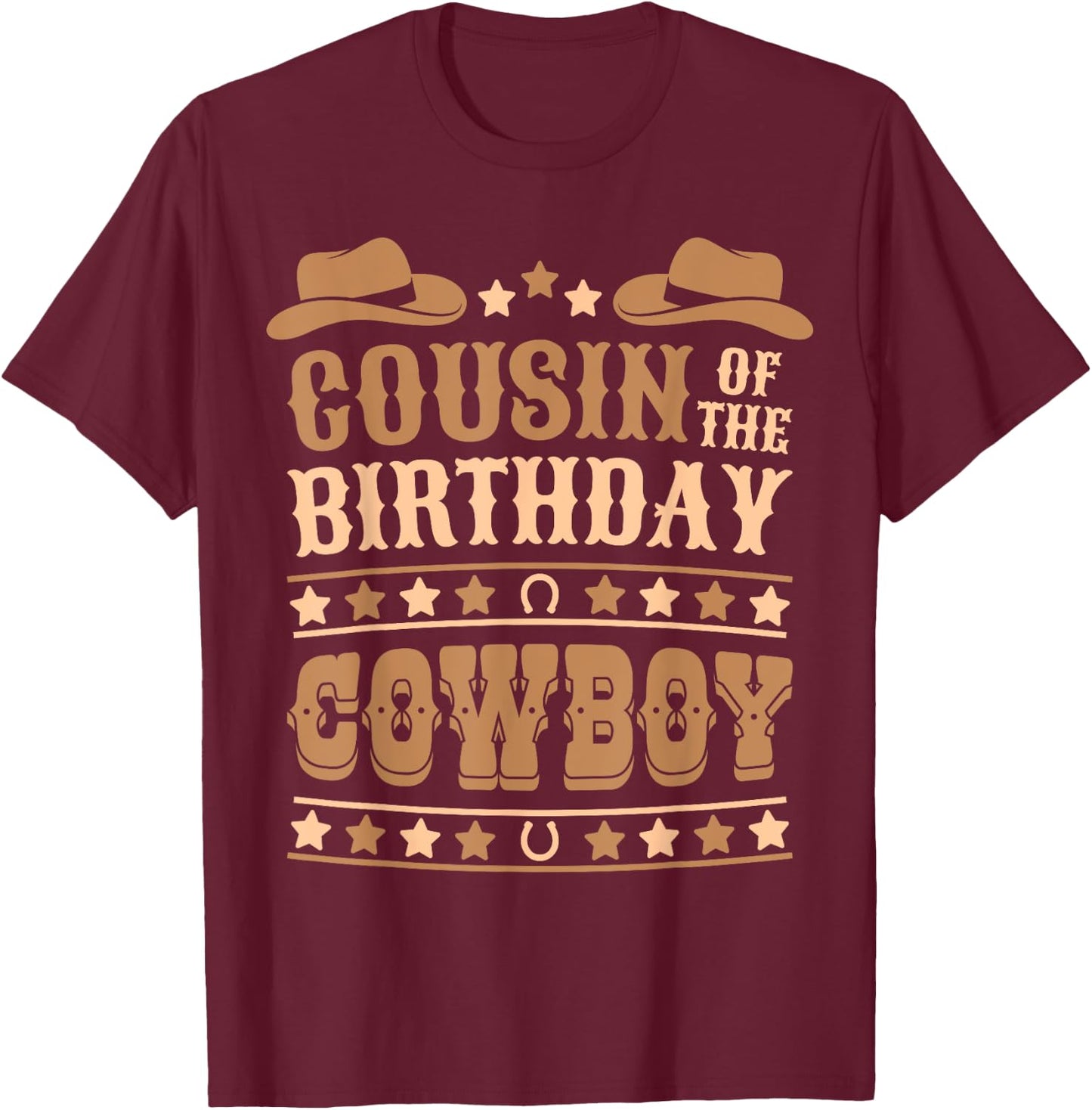 Cousin Of The Birthday Cowboy Cute Western Bday Boy Birthday T-Shirt - T-Shirt | Maroon