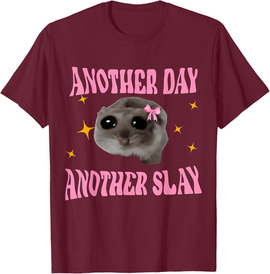 Twinkle Sad Hamster Another Day Another Stay T-Shirt - T-Shirt | Maroon