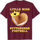 Little Miss Pittsburgh Football Fun Girl Toddler Girls Funny T-Shirt - T-Shirt | Maroon