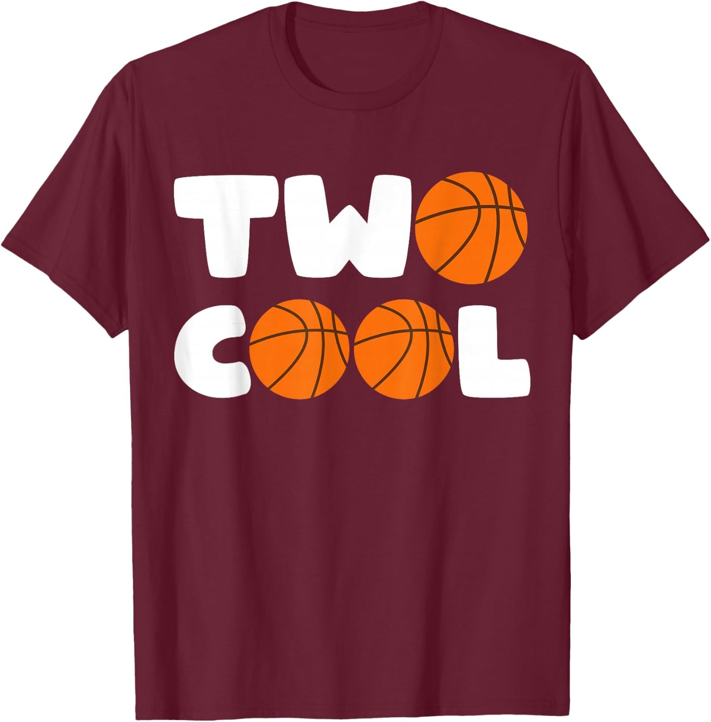 Toddler Two Cool 2nd Birthday Basketball Themed 2 Year Old T-Shirt - T-Shirt | Maroon