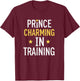 Prince Charming In Training Halloween T-Shirt - T-Shirt | Maroon