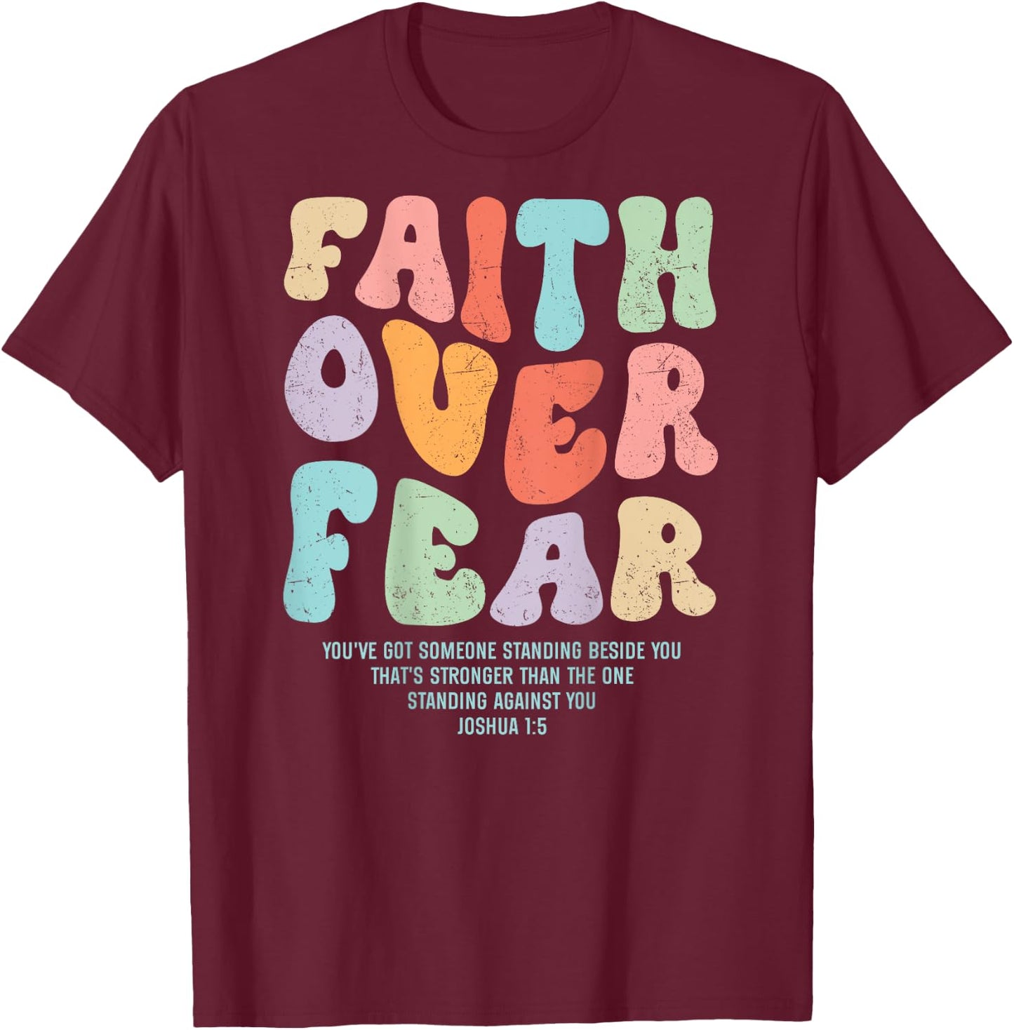 Faith Over Fear Bible Verse Aesthetic Christian Groovy Retro T-Shirt - T-Shirt | Maroon