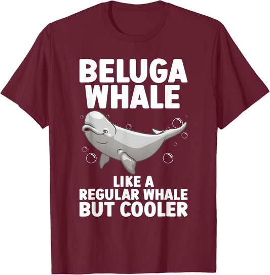 Funny Beluga Whale Art Women Kid Toddler Whale Lover T-Shirt - T-Shirt | Maroon