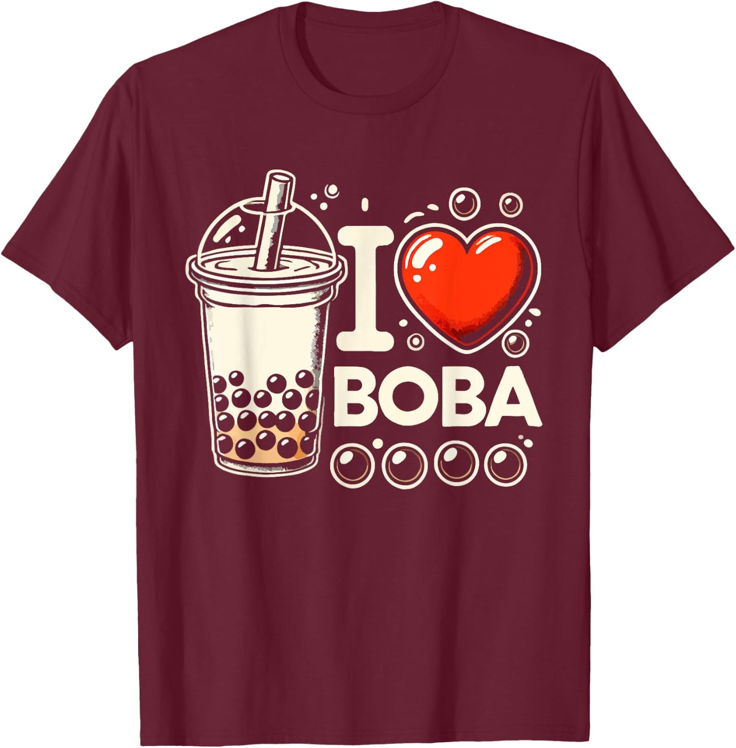 I Love Boba Bubble Tea Kawaii Boba Tea T-Shirt - T-Shirt | Maroon