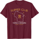 Supper Club Wisconsin Midwest Culture Midwestern Dining T-Shirt - T-Shirt | Maroon
