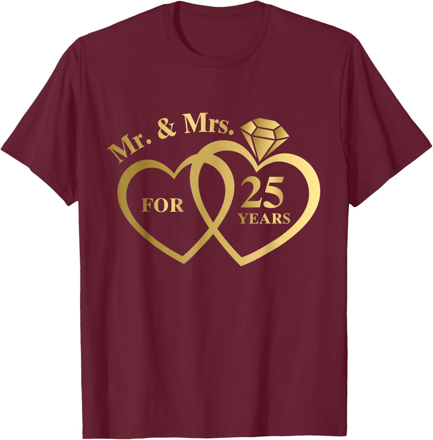 Mr And Mrs For 25 Years 25th Wedding Anniversary Couple T-Shirt - T-Shirt | Maroon