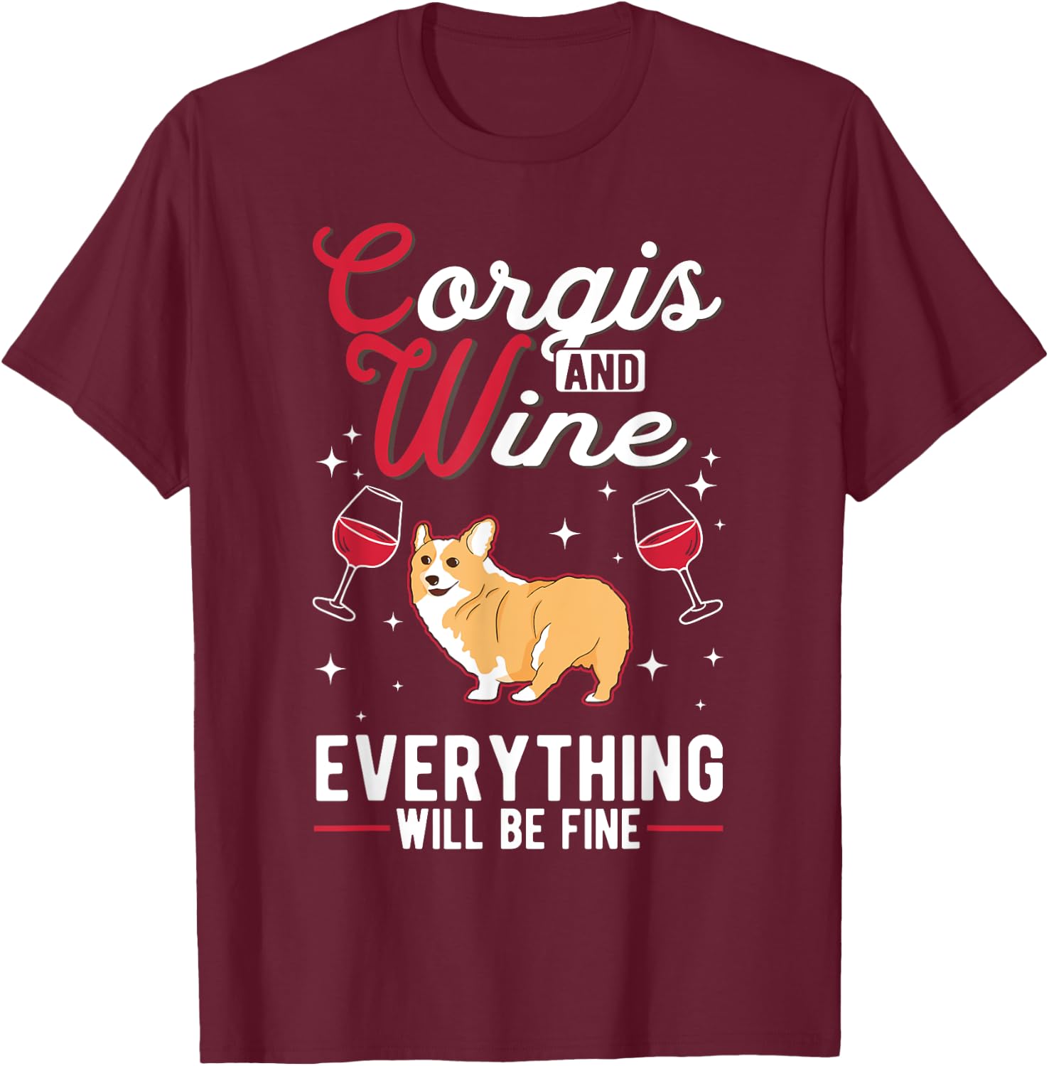 Corgi And Wine Welsh Corgi T-Shirt - T-Shirt | Maroon