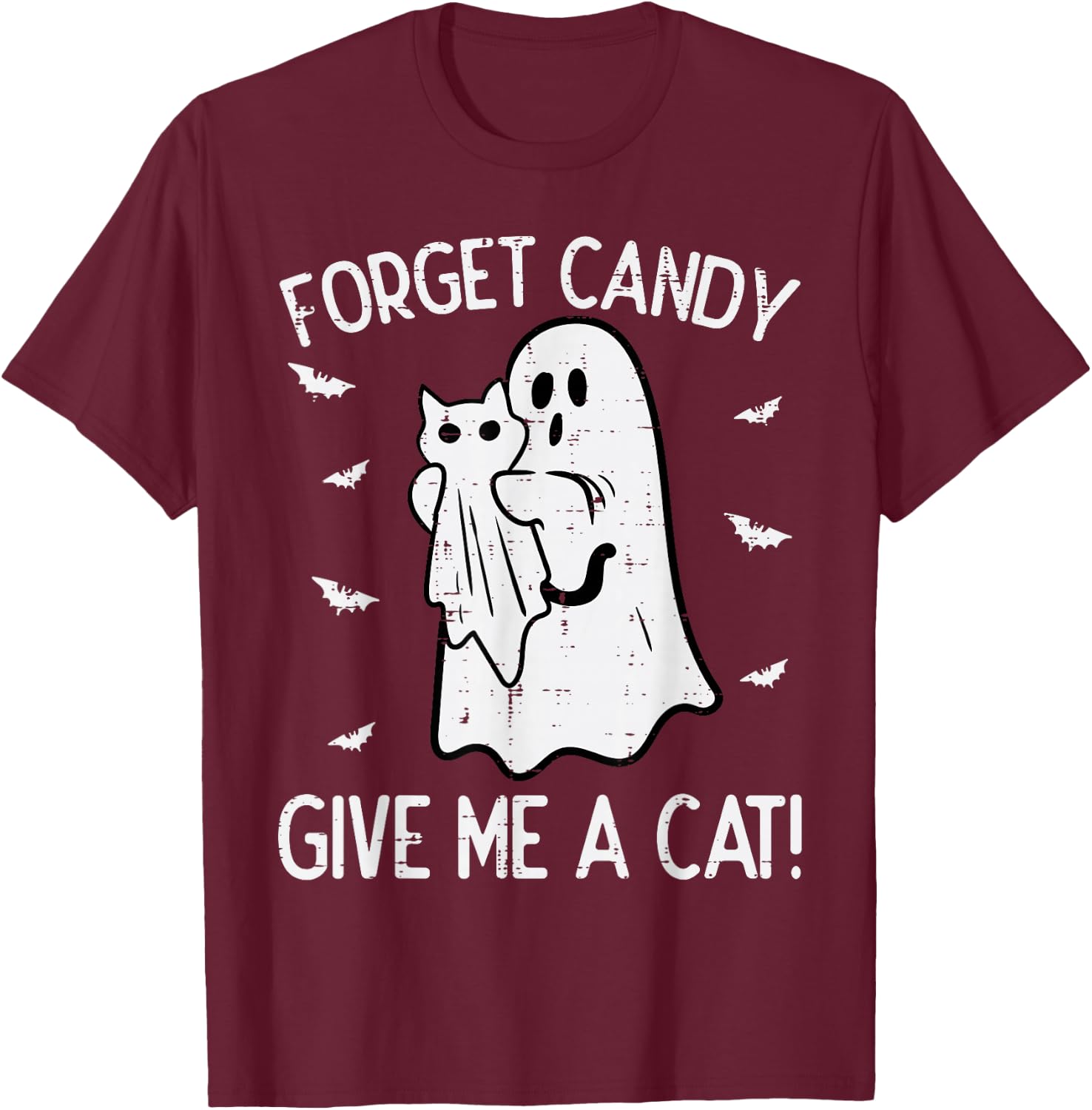 Halloween Forget Candy Give Me Cat Funny Costume Men Women T-Shirt - T-Shirt | Maroon