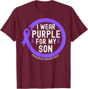 I Wear Purple For My Son Overdose Awareness Month Purple T-Shirt - T-Shirt | Maroon