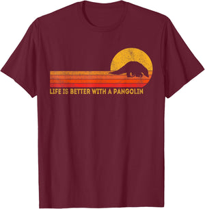Life Is Better With A Pangolin Funny Pangolin Retro T-Shirt - T-Shirt | Maroon