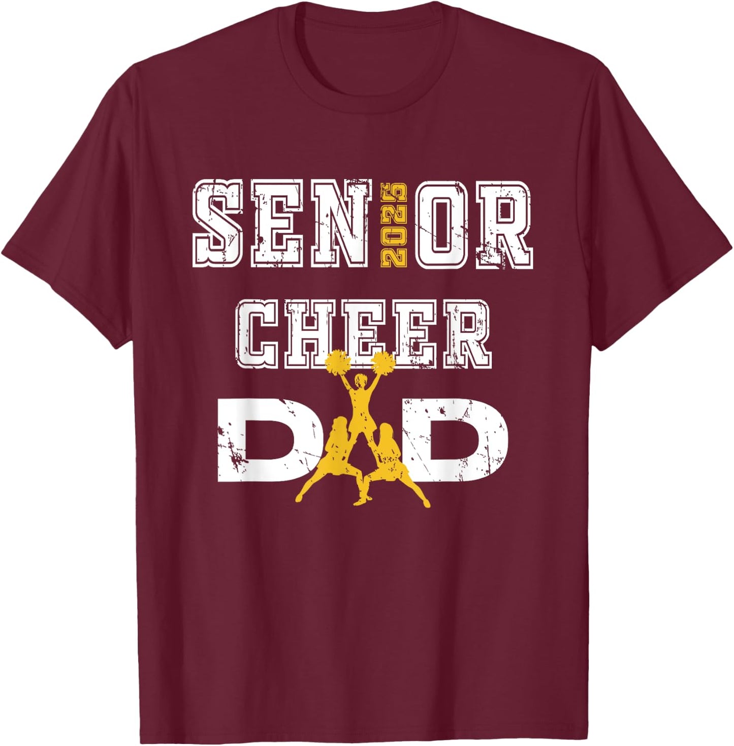 Senior Cheer Dad Class Of 2025 Graduate Father Cheerleader T-Shirt - T-Shirt | Maroon