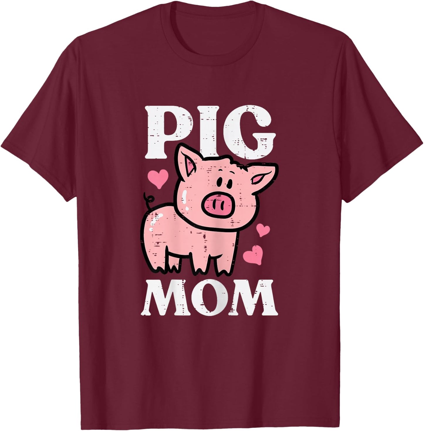 Pig Mom Funny Hog Farmer Swine Mothers Day Farm Mama Women T-Shirt - T-Shirt | Maroon