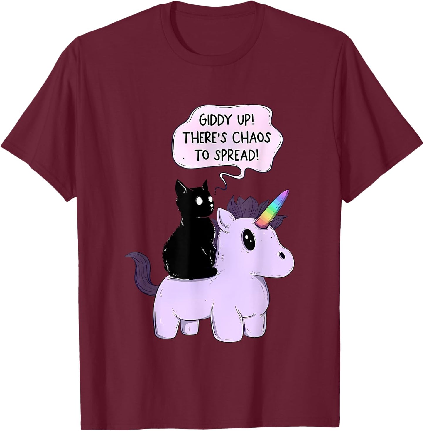 Giddy Up! There Is Chaos To Spread Cute Cat Ride Unicorn Women T-Shirt - T-Shirt | Maroon