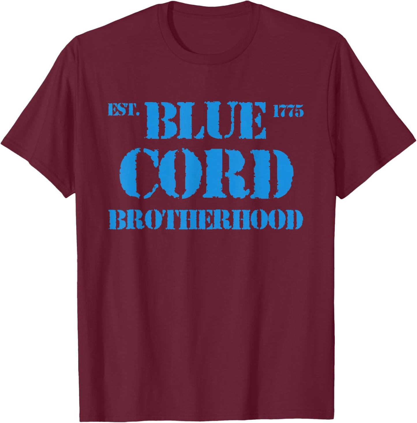 Blue Cord Brotherhood Est. 1775 Infantry Style T-Shirt - T-Shirt | Maroon