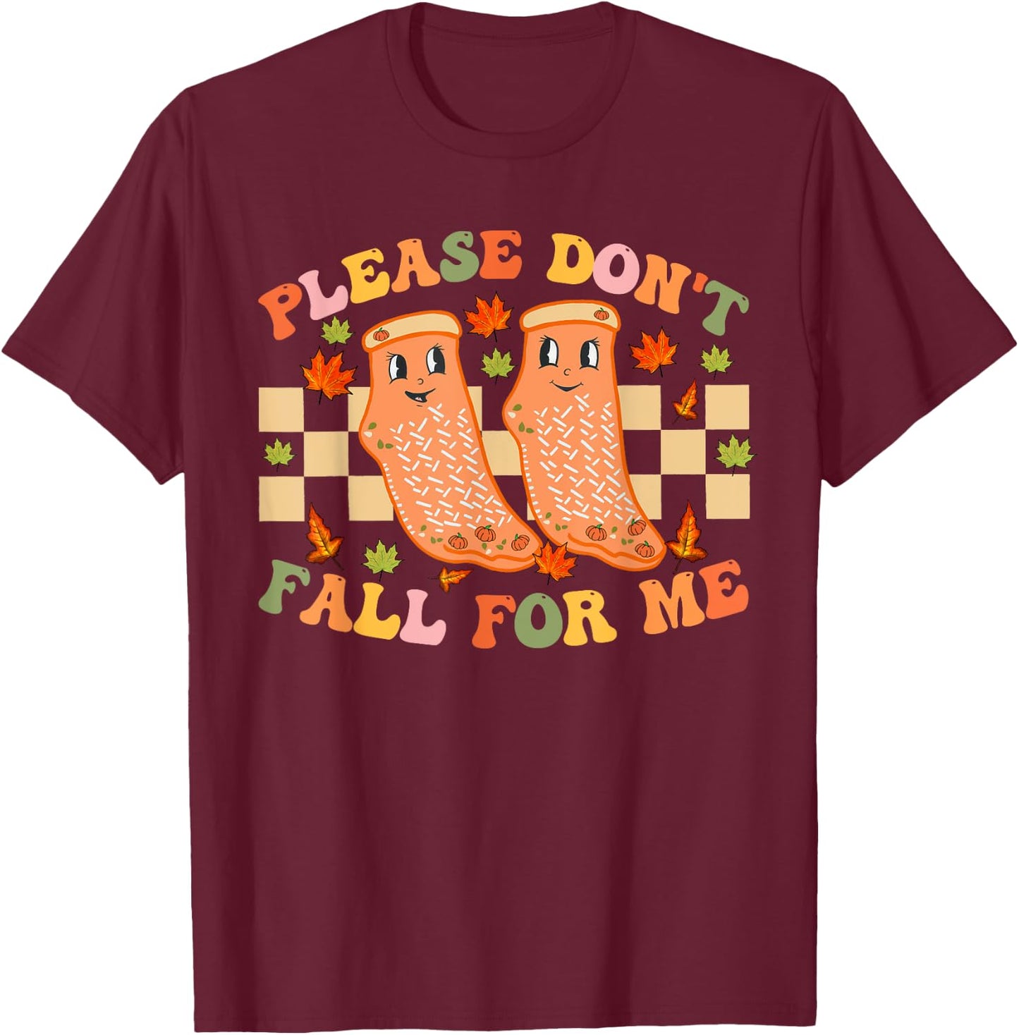 Nurse Retro Autumn Non Slip Socks Please Don't Fall For Me T-Shirt - T-Shirt | Maroon