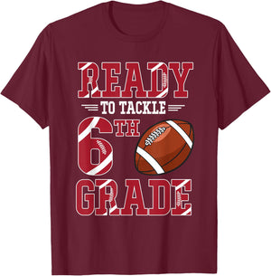 Ready To Tackle 6th Grade Football Kids Boys Back To School T-Shirt - T-Shirt | Maroon
