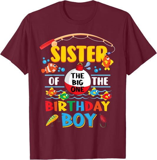 Sister of The Big One Fishing 1st Birthday Ofishally Family T-Shirt - T-Shirt | Maroon