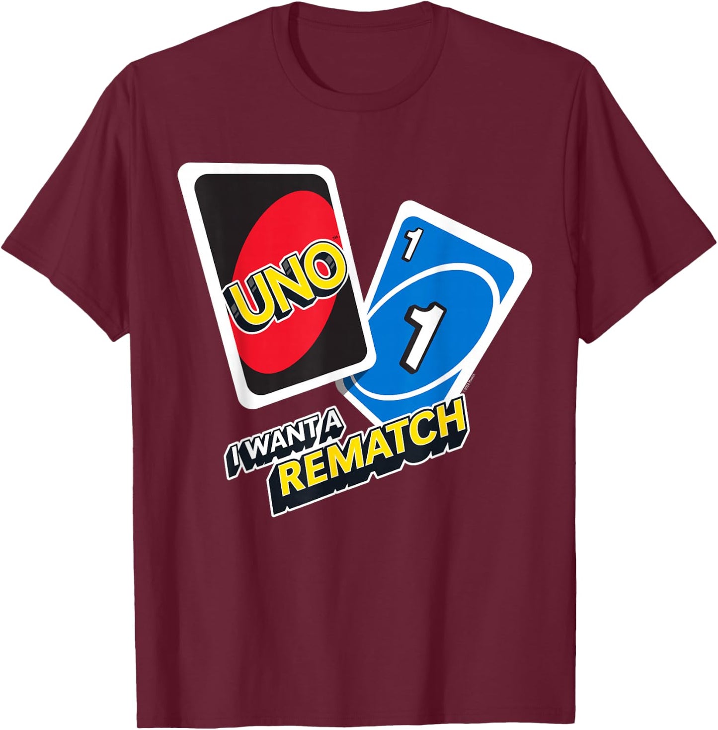 UNO - I Want a Rematch T-Shirt - T-Shirt | Maroon