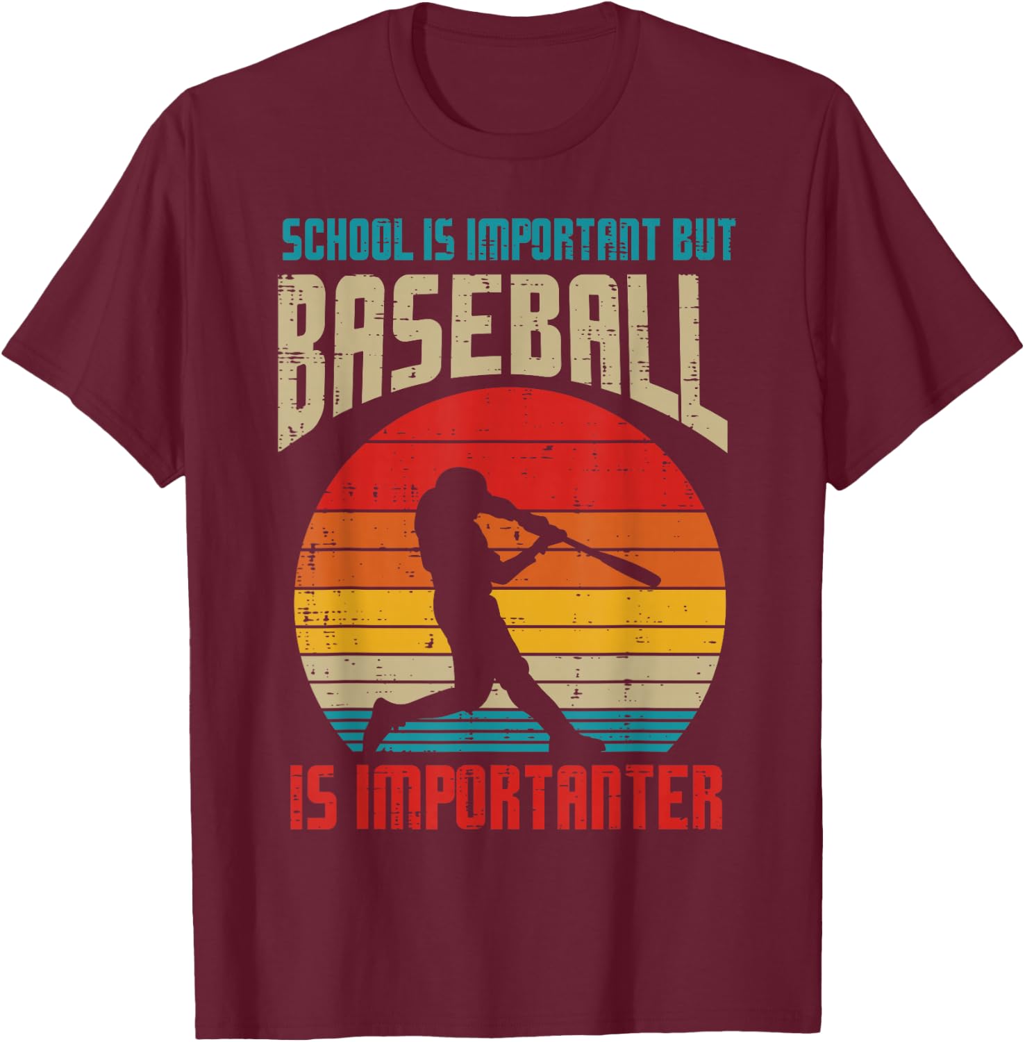 School Is Important Baseball Importanter Funny Player Boys T-Shirt - T-Shirt | Maroon