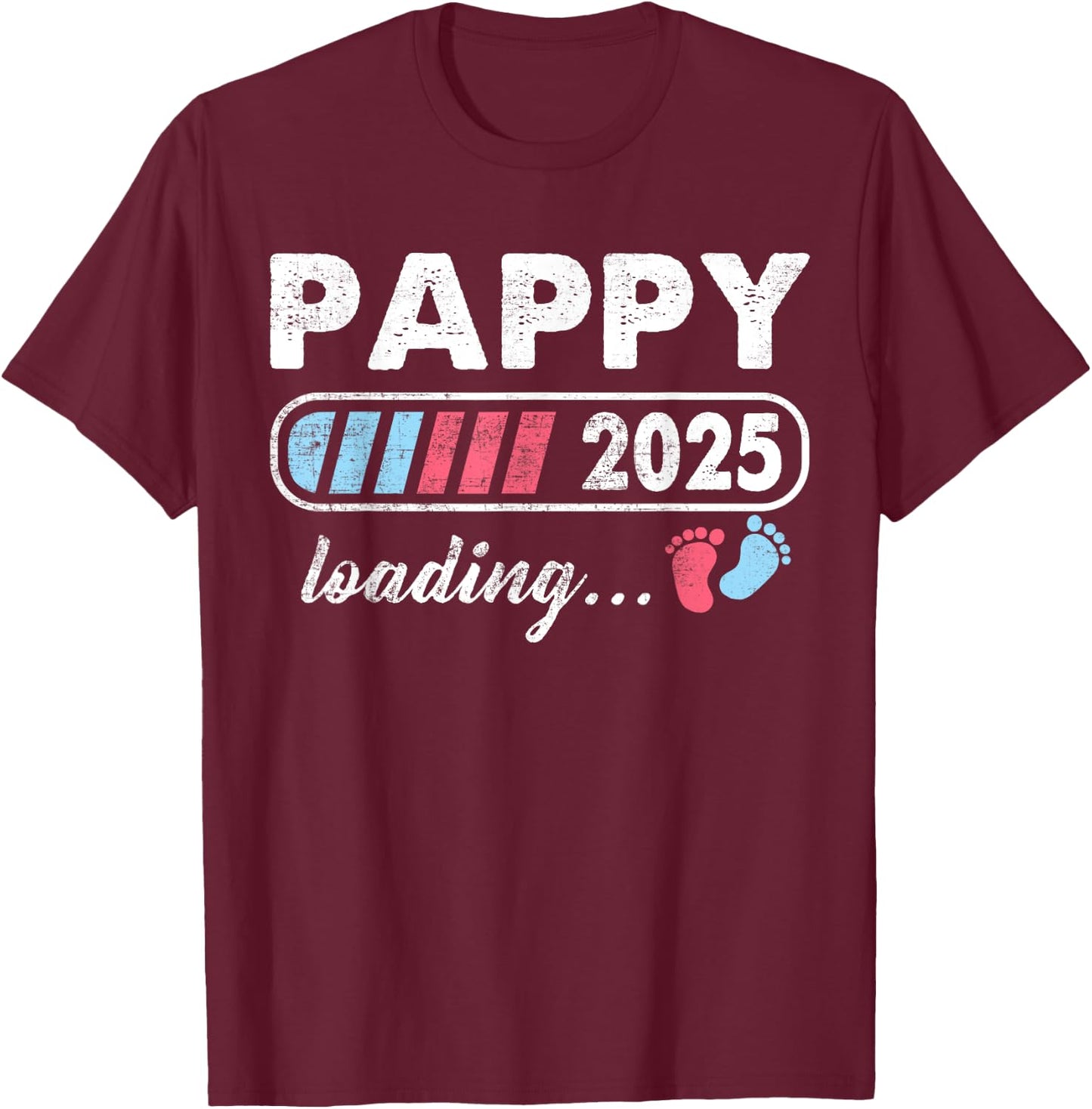 Pappy 2025 Loading a Girl or a Boy Baby Announcement T-Shirt - T-Shirt | Maroon