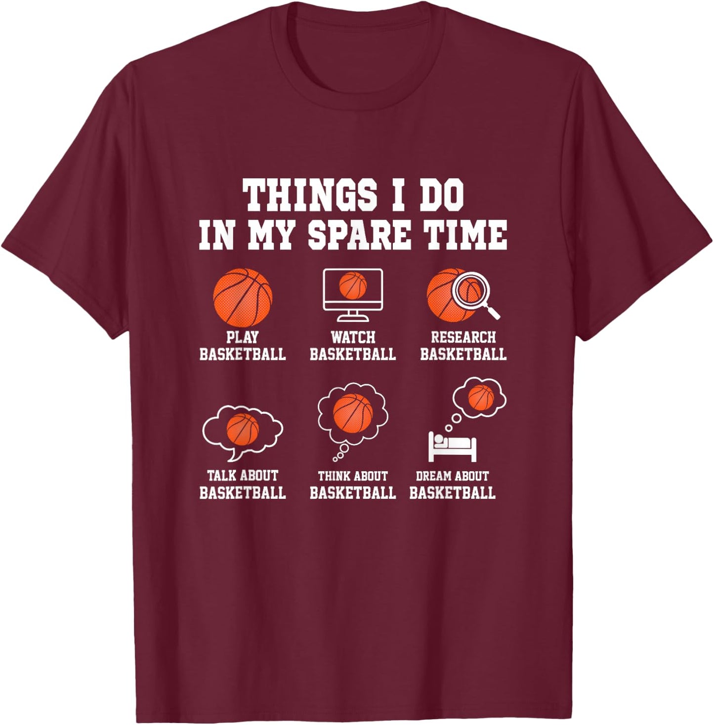 Things I Do in My Spare Time Basketball T-Shirt - T-Shirt | Maroon