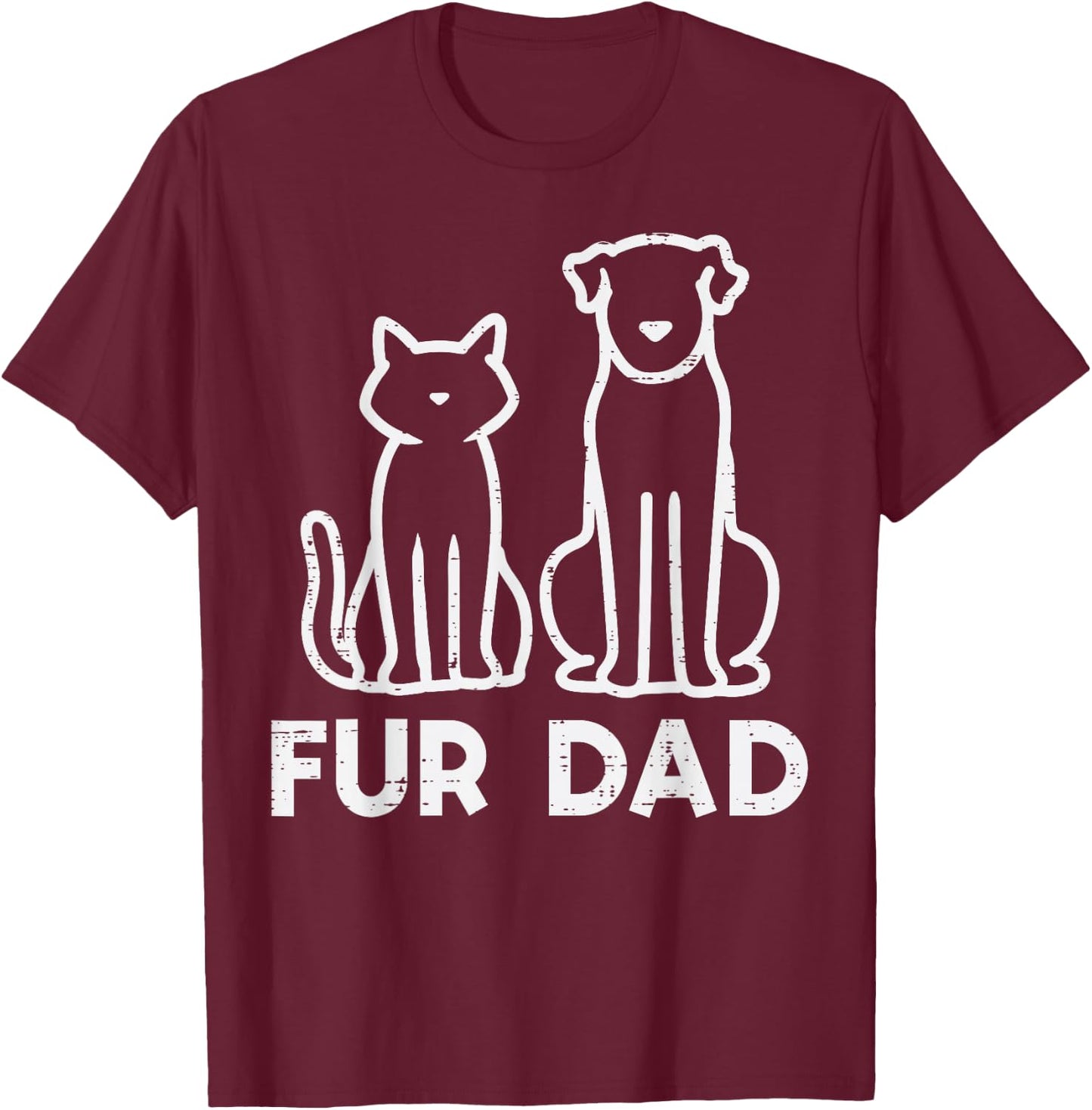 Fathers Day Fur Dad Cat Dog Cute Paw Daddy Papa Dada Pet Men T-Shirt - T-Shirt | Maroon