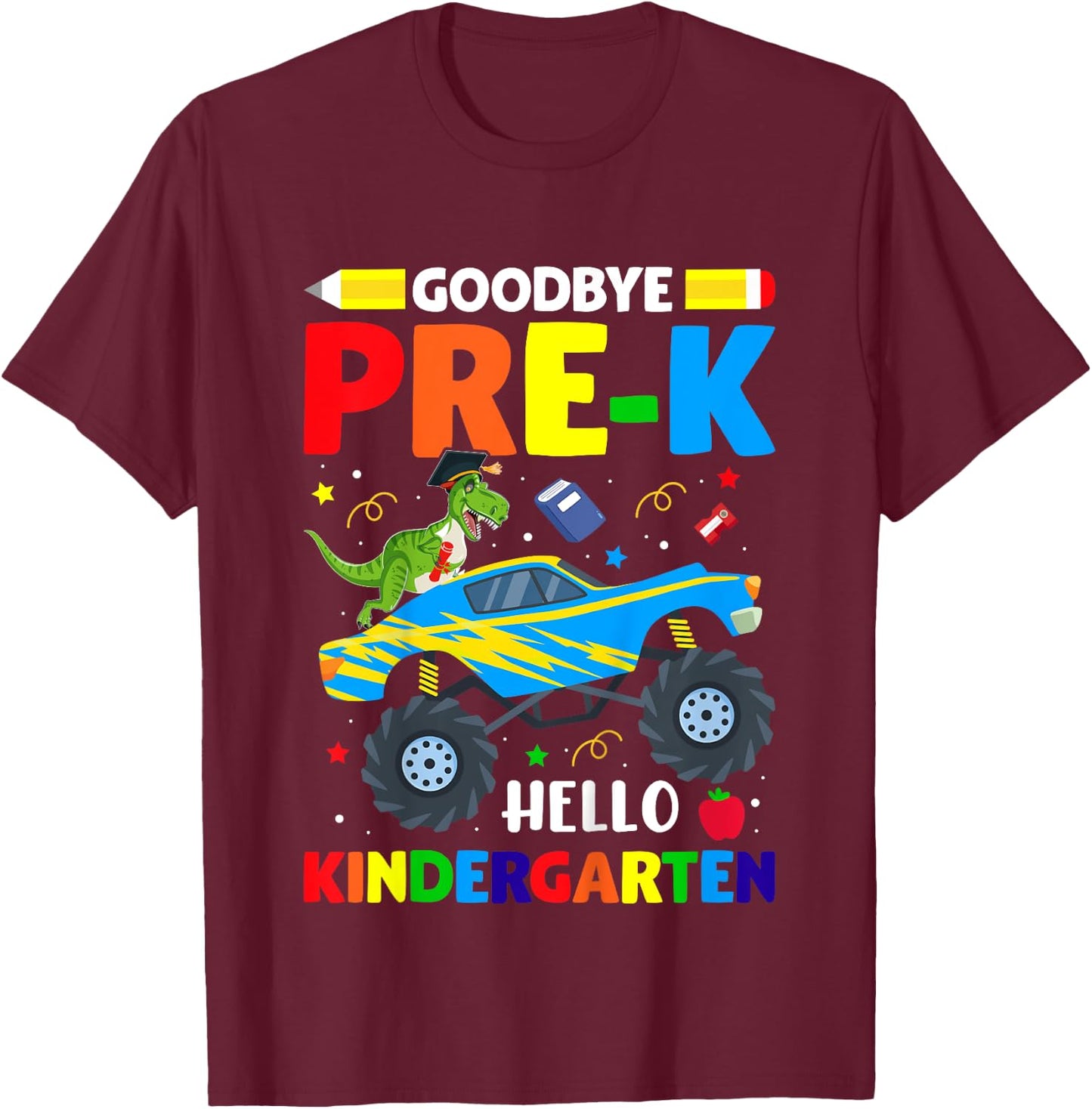 Goodbye Pre-K Hello Kindergarten Graduation Class 2024 T-Shirt - T-Shirt | Maroon