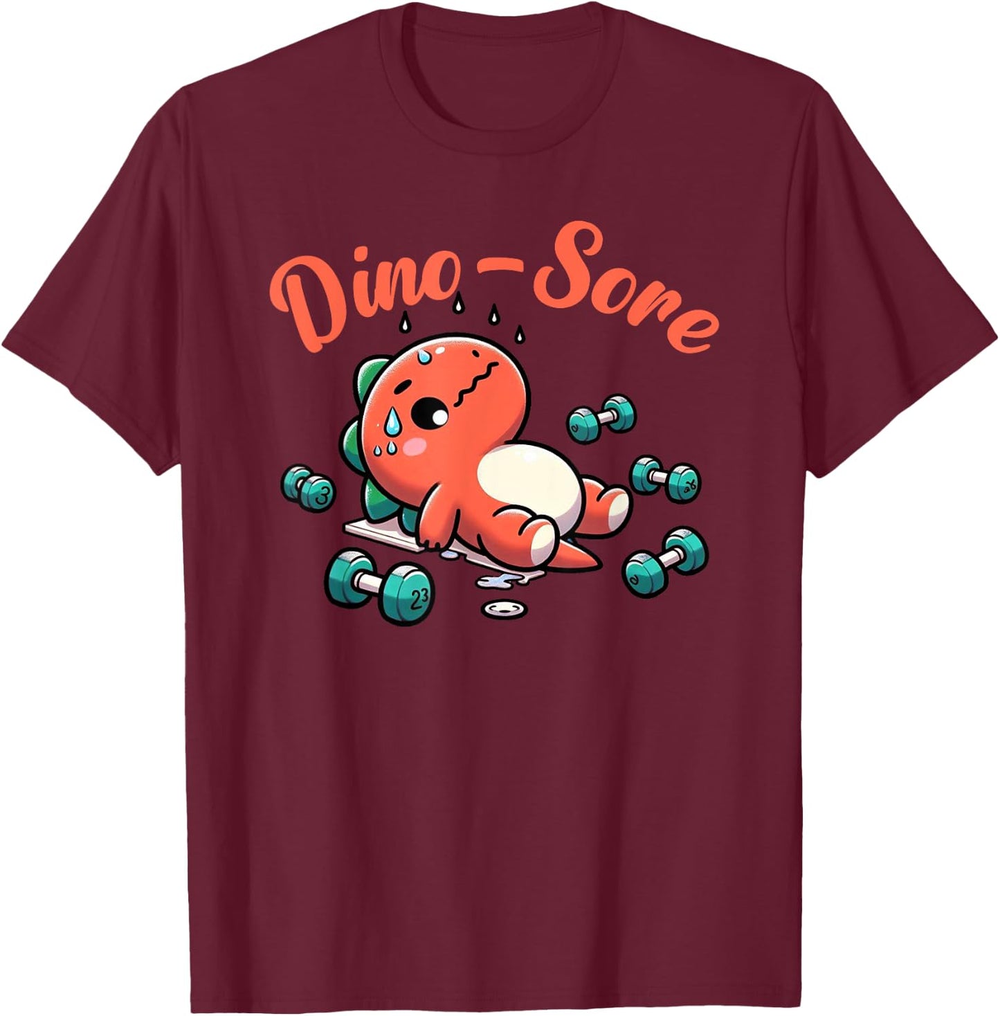 Dino-Sore Cute Dinosaur Workout Gym Fitness Motivation T-Shirt - T-Shirt | Maroon