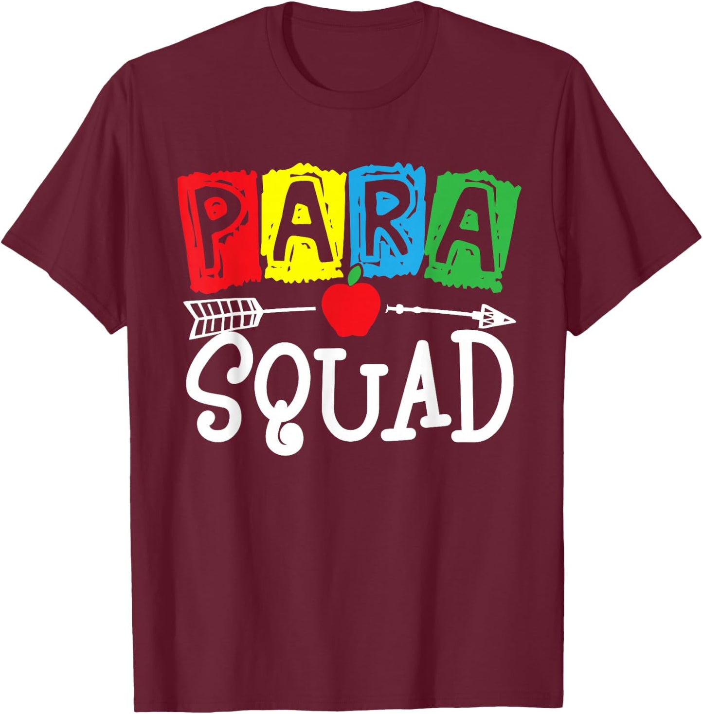 para Squad School Paraprofessional Team T-Shirt - T-Shirt | Maroon