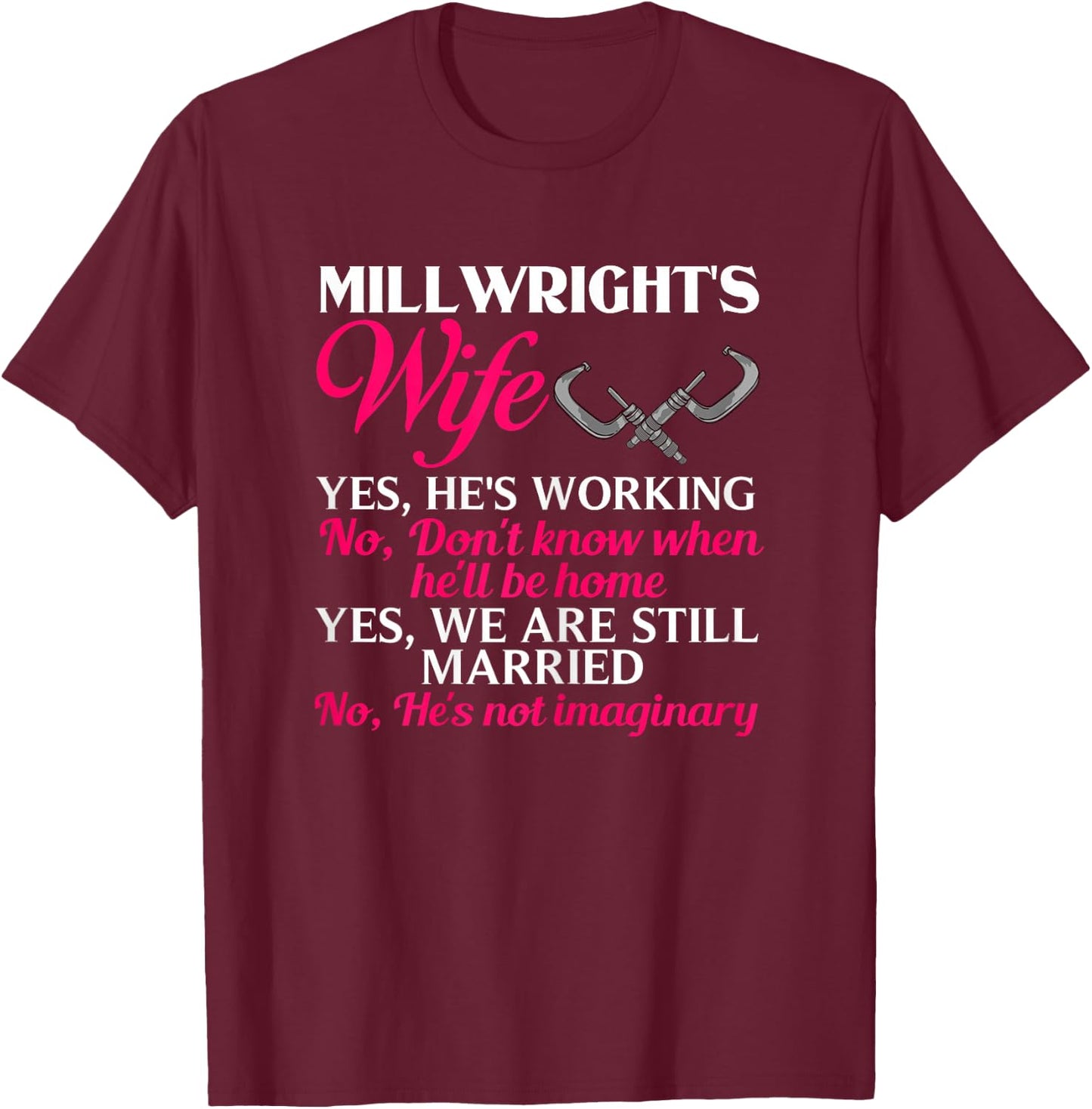 Millwright Wife Training Industrial Mechanic Welding Tools T-Shirt - T-Shirt | Maroon