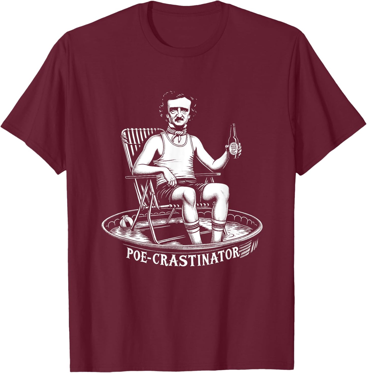 Edgar Allan Poe Funny Poe-crastinator T-Shirt - T-Shirt | Maroon