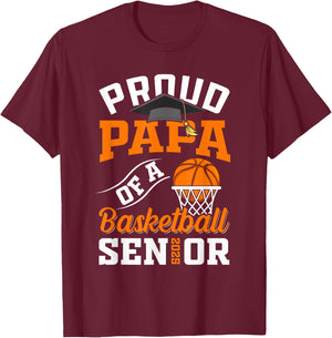 Proud papa of a basketball Senior class of 2025 graduation T-Shirt - T-Shirt | Maroon