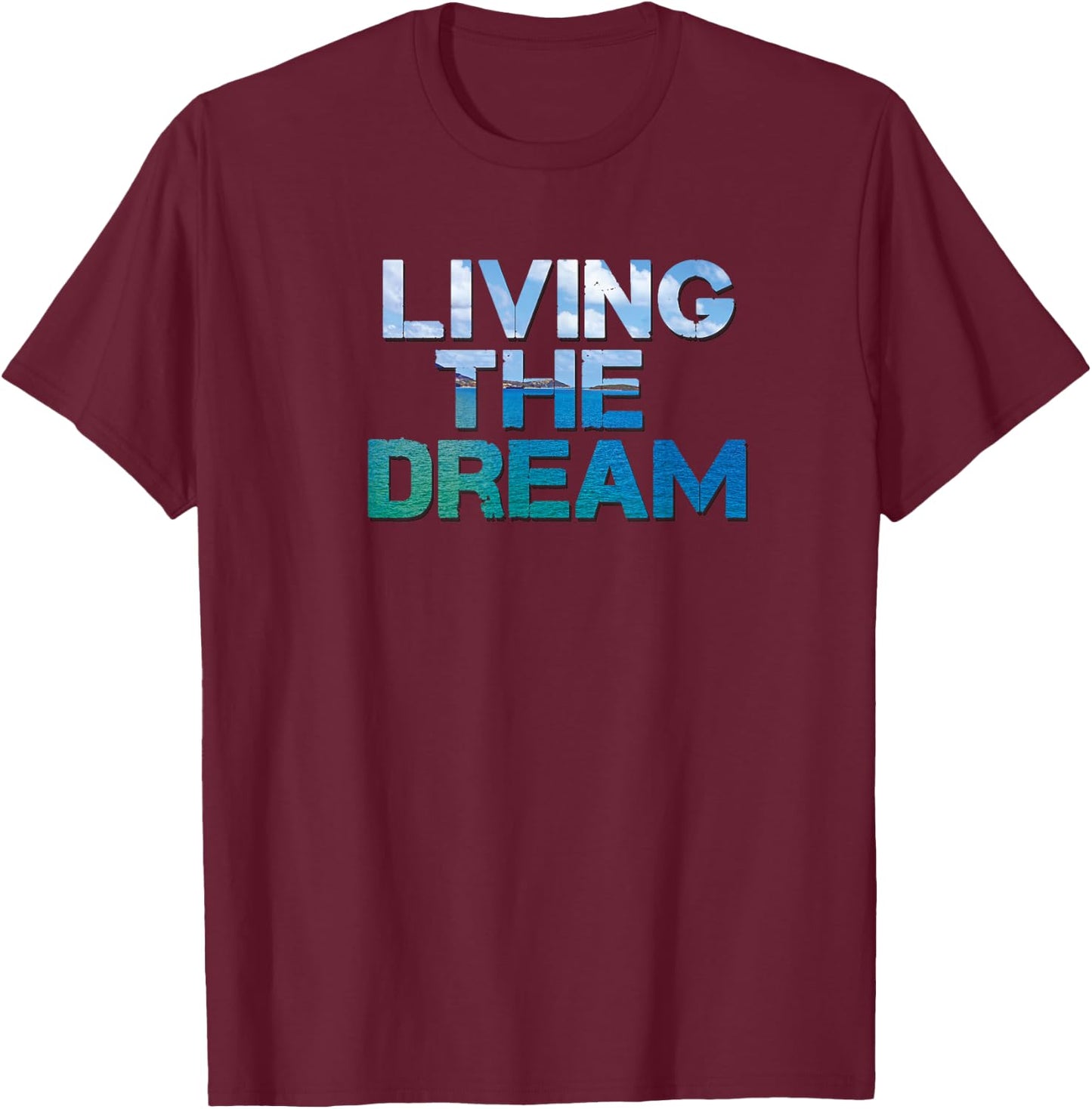 NEWLIFE Living The Dream Letter Print Beach Design T-Shirt - T-Shirt | Maroon