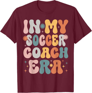 In My Soccer Coach Era Funny Women Christmas Presents T-Shirt - T-Shirt | Maroon
