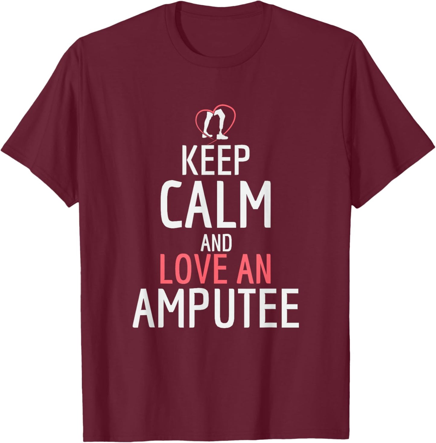 Funny Amputee - Love An Amputee T-Shirt - T-Shirt | Maroon