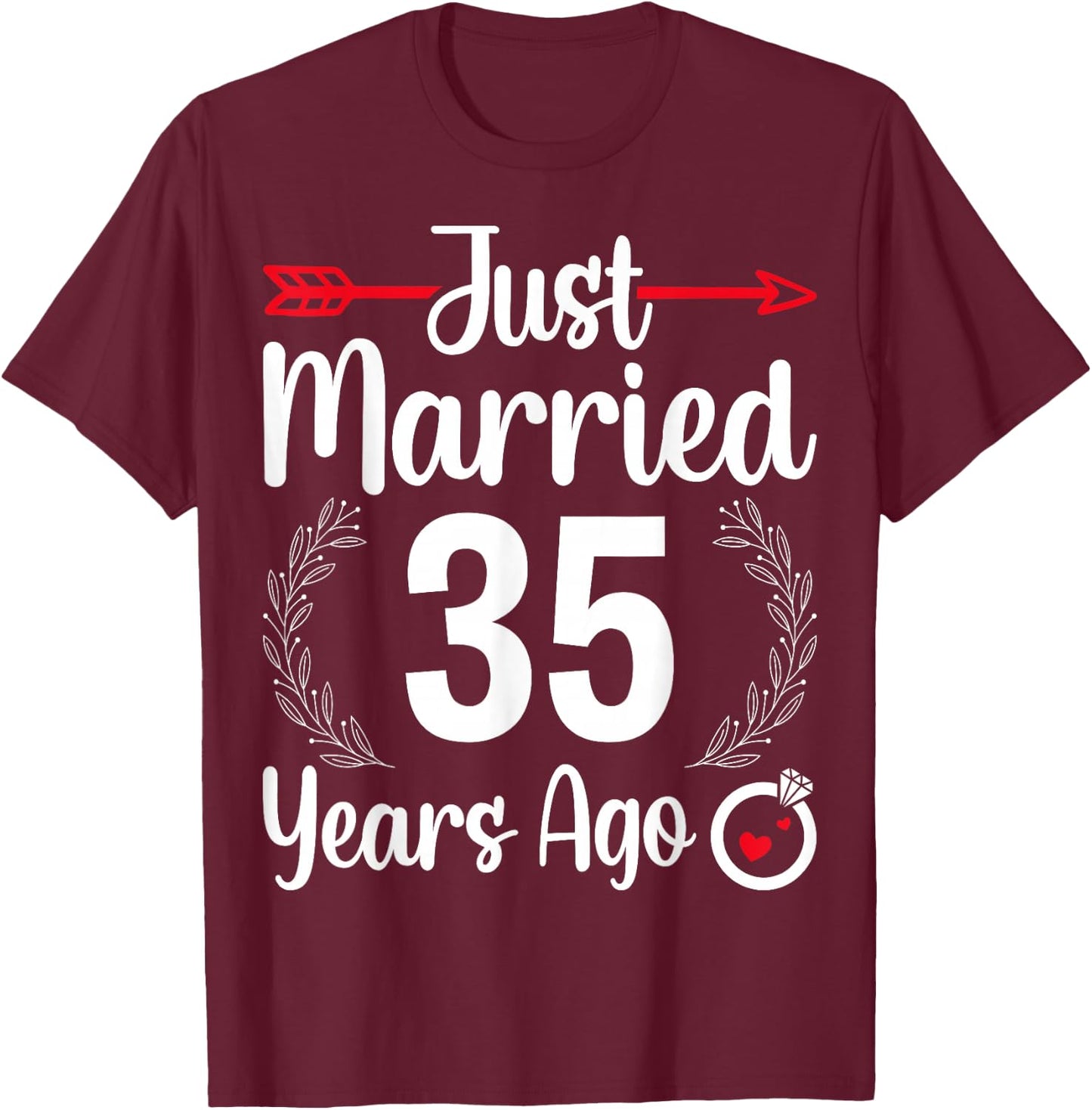 Just Married 35 Years Ago - Husband Wife 35th Anniversary T-Shirt - T-Shirt | Maroon
