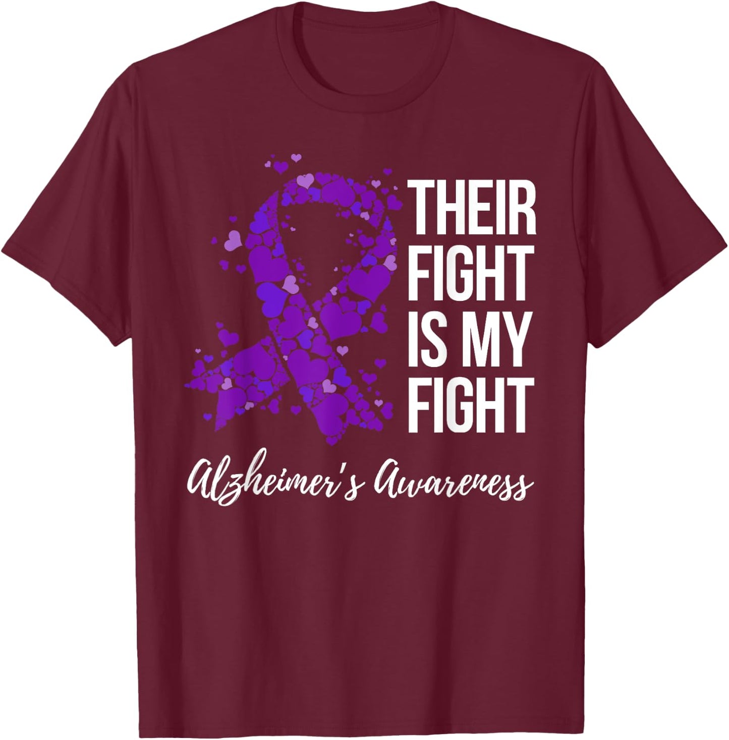 Their Fight Is My Fight Purple Ribbon Alzheimer’s Awareness T-Shirt - T-Shirt | Maroon