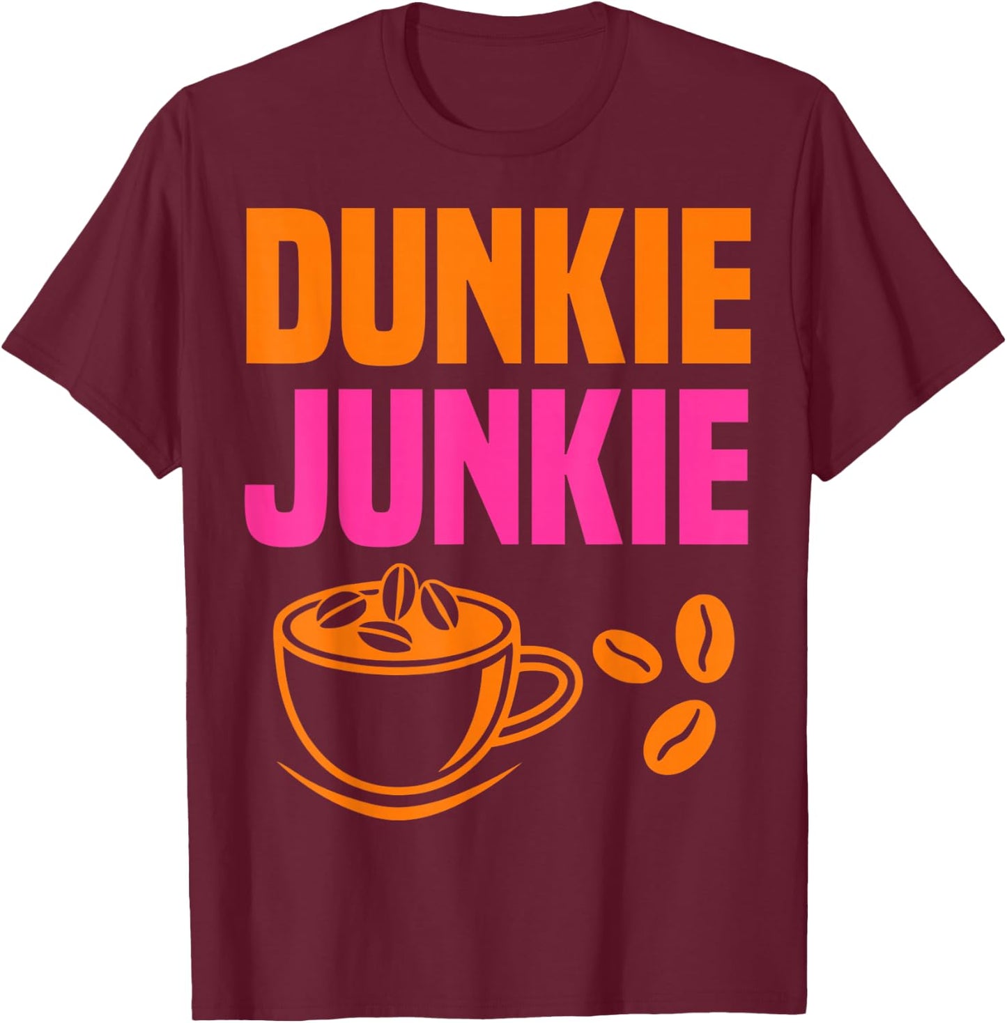 Dunkie Junkie coffee lovers caffeine humor T-Shirt - T-Shirt | Maroon