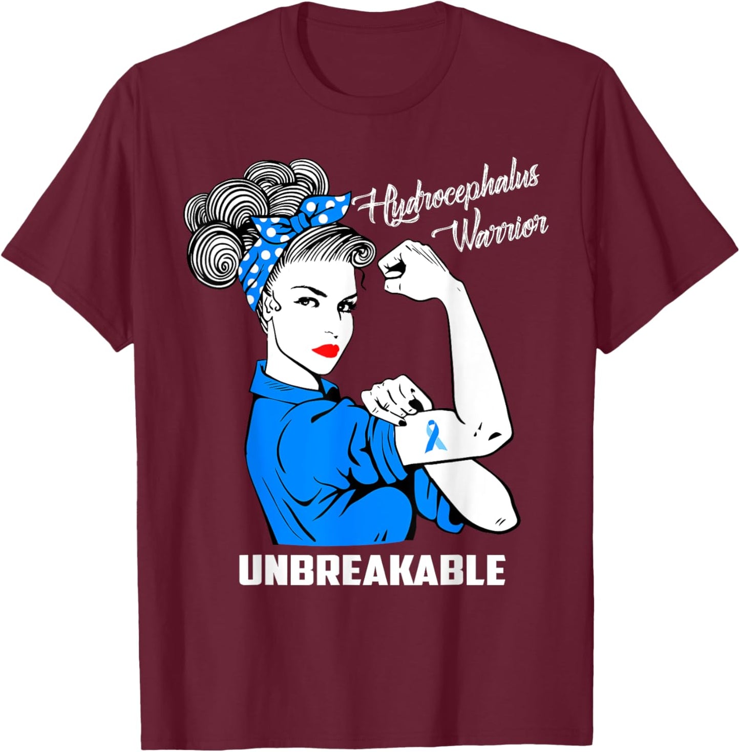 Hydrocephalus Warrior Unbreakable Awareness Gift T-Shirt - T-Shirt | Maroon