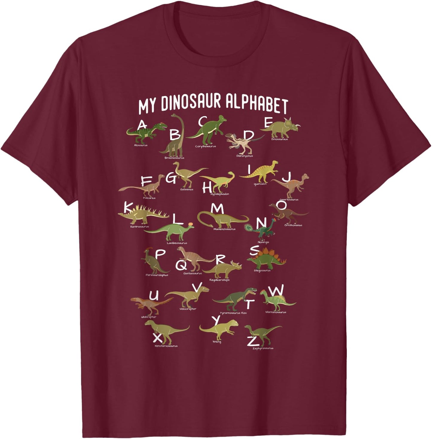 My Dinosaurs Alphabet ABC Dino Identification Educational T-Shirt - T-Shirt | Maroon