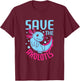Save The Axolotls Mexican Salamander Funny Axolotl T-Shirt - T-Shirt | Maroon
