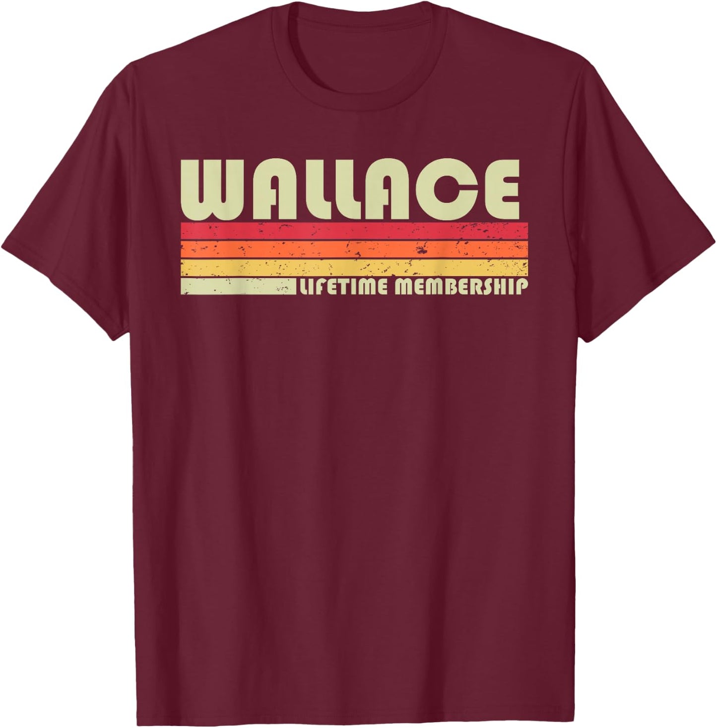 WALLACE Surname Funny Retro Vintage 80s 90s Birthday Reunion T-Shirt - T-Shirt | Maroon