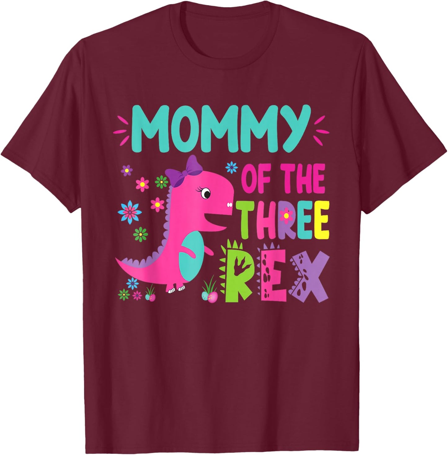 Mommy of the Three Rex Birthday Dinosaur Family Matching T-Shirt - T-Shirt | Maroon