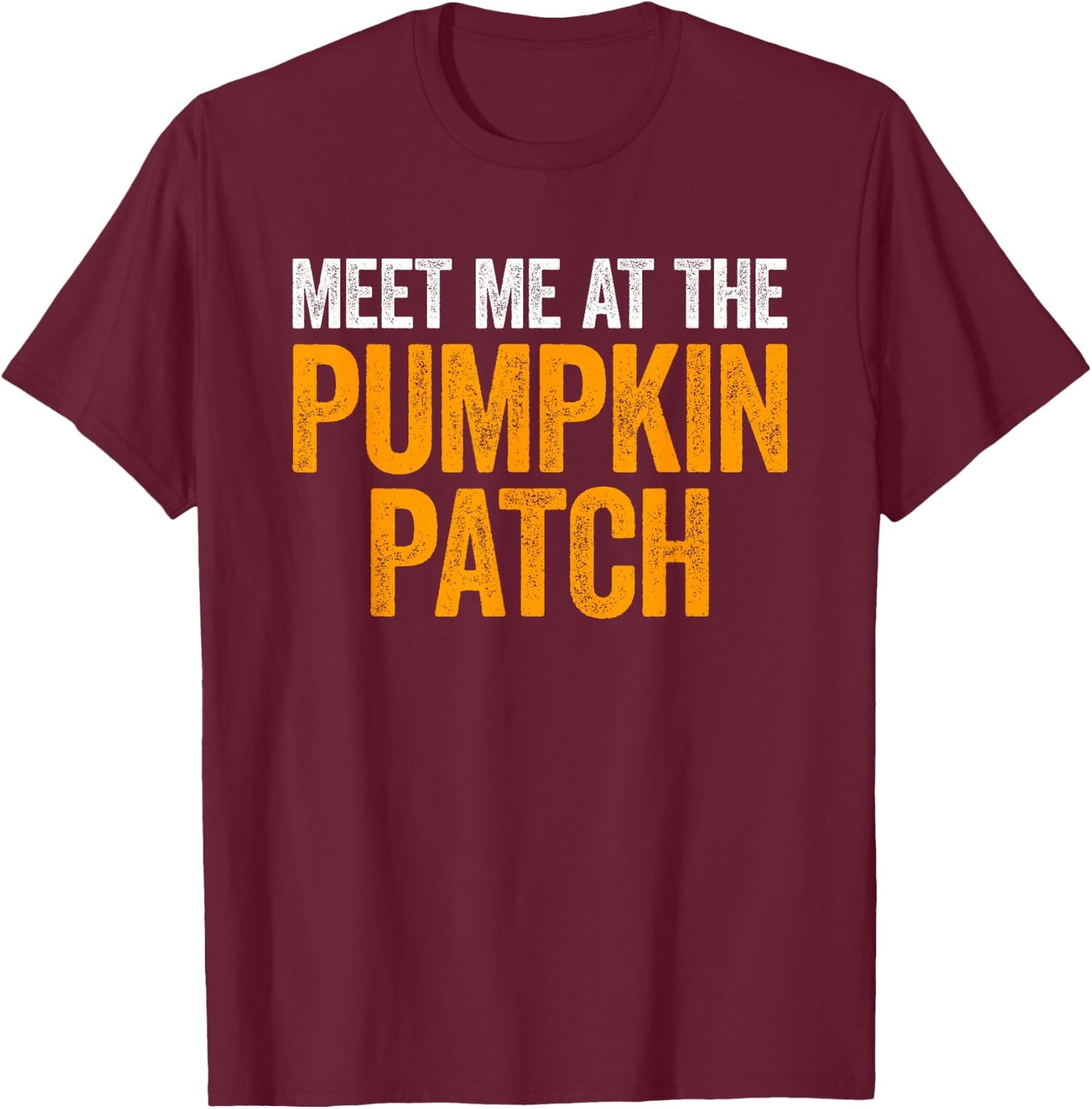 Meet Me At The Pumpkin Patch Shirt Men Women Kids Halloween T-Shirt - T-Shirt | Maroon