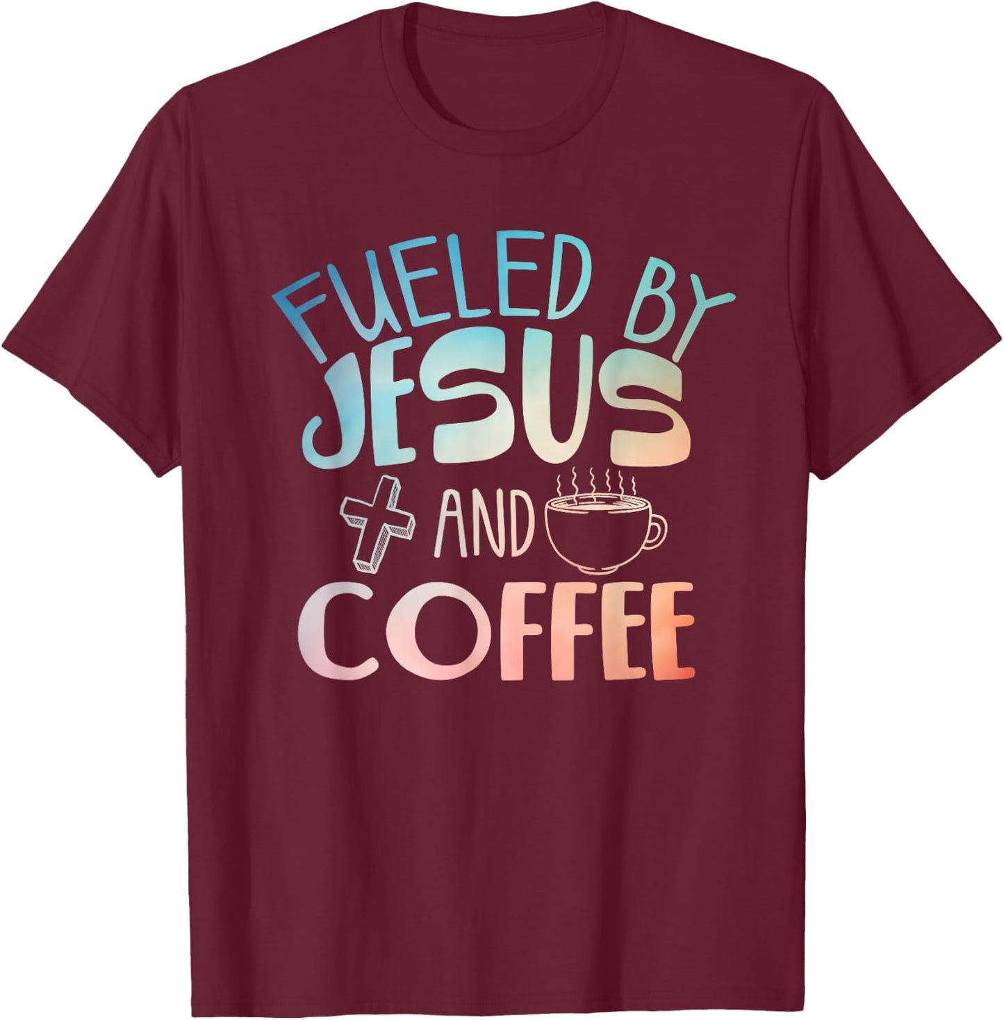Cool Coffee & Jesus Art Women Christian Coffee Lover T-Shirt - T-Shirt | Maroon