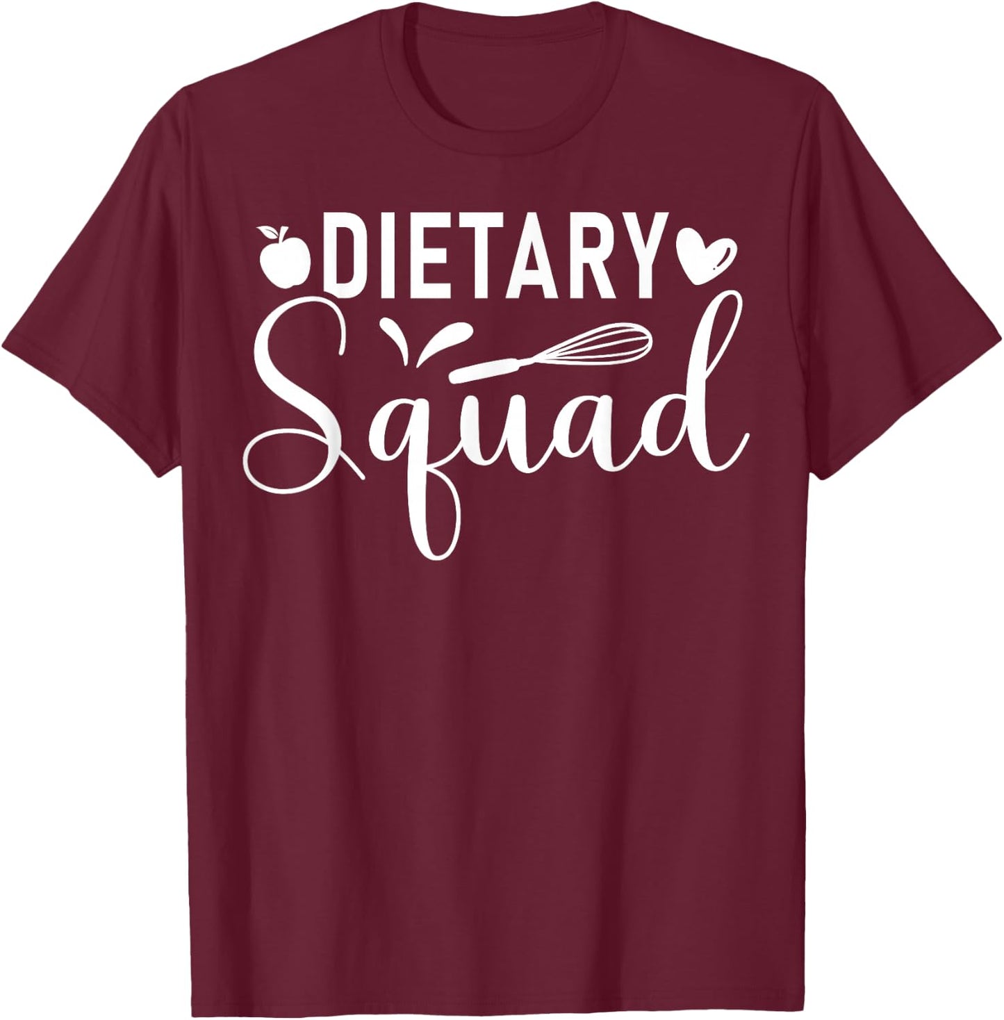 Cute Dietary Squad Dietary Manager Aide T-Shirt - T-Shirt | Maroon
